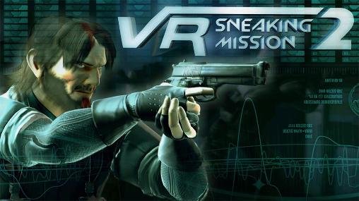 download VR sneaking mission 2 apk